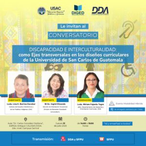 Afiche Conversatorio Discapacidad e Interculturalidad como ejes transversales en los diseños curriculares de la USAC 31-07-2025